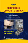 NewAge Reinforced Concrete Design: IS :456-2000 Principles and Practice